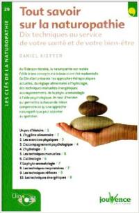 Tout savoir sur la naturopathie : dix techniques au service de votre santé et de votre bien-être