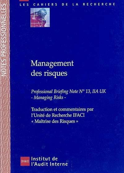 Management des risques : traduction commentée de la Prise de position professionnelle n° 13 de l'Institute of Internal Auditors, United Kingdom, Managing risks