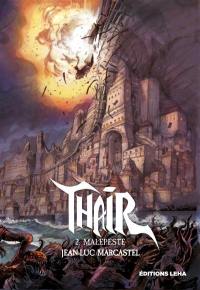 Thair, une histoire du futur. Vol. 2. Malepeste