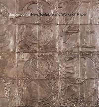 Jasper Johns : New Sculpture and Works on Paper