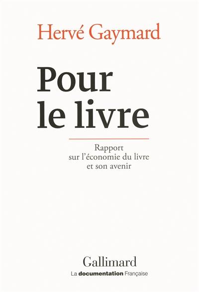 Pour le livre : rapport sur l'économie du livre et son avenir