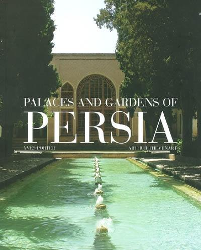 Palaces and gardens of Persia