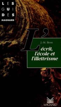 L'écrit, l'école et l'illettrisme