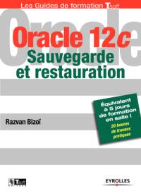 Oracle 12c : sauvegarde et restauration