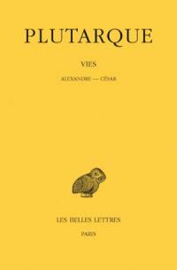 Vies. Vol. 9. Alexandre-César