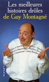 Les meilleures histoires drôles de Guy Montagné