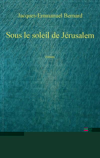 Sous le soleil de Jérusalem