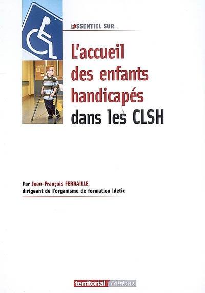 L'accueil des enfants handicapés dans les CLSH