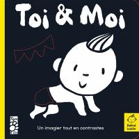 Toi & moi : un imagier tout en contraste