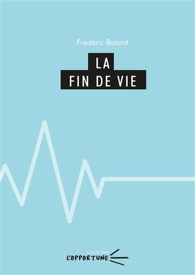 La fin de vie