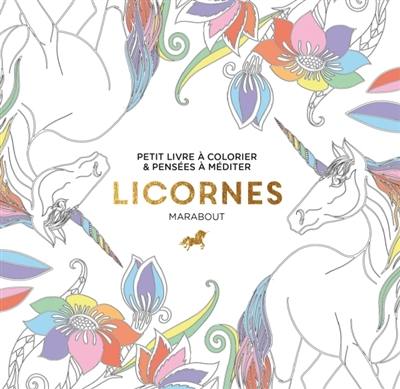 Licornes : petit livre à colorier & pensées à méditer