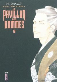 Le pavillon des hommes. Vol. 6