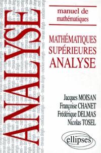 Mathématiques supérieures : analyse, cours, travaux dirigés, exercices corrigés