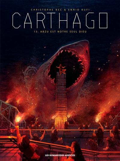 Carthago. Vol. 13. Abzu est notre seul dieu