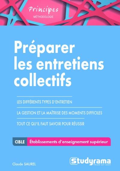 Préparer les entretiens collectifs des concours d'entrée dans les établissements d'enseignement supérieur