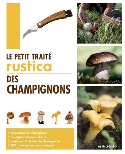 Le petit traité Rustica des champignons