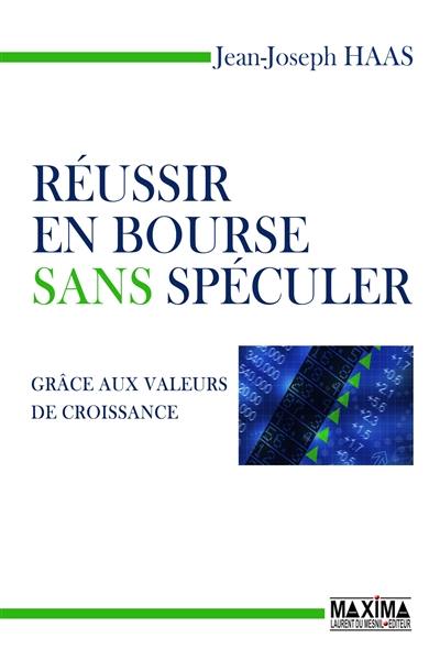 Réussir en Bourse sans spéculer : grâce aux valeurs de croissance