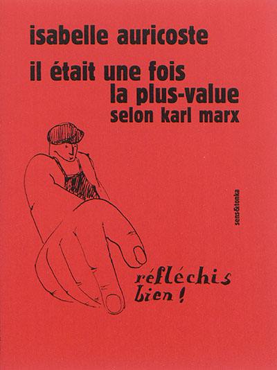 Il était une fois la plus-value selon Karl Marx