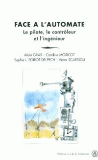 Face à l'automate : le pilote, le contrôleur et l'ingénieur