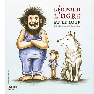 Léopold, l'ogre et le loup