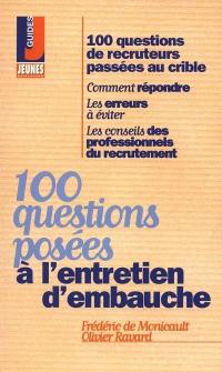 100 questions posées à l'entretien d'embauche