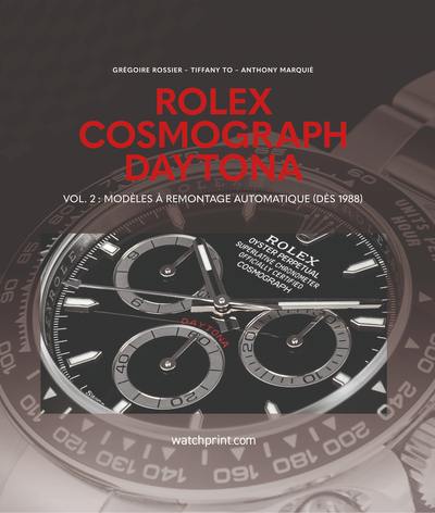 Rolex Cosmograph Daytona. Vol. 2. Modèles à remontage automatique (dès 1988)