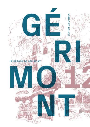 Gérimont. Vol. 12. Le dragon de Gérimont : récit policier et réaliste