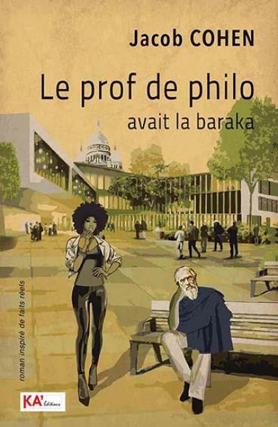 Le prof de philo avait la baraka