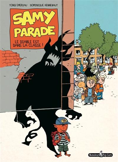 Samy Parade. Vol. 1. Le diable est dans la classe !