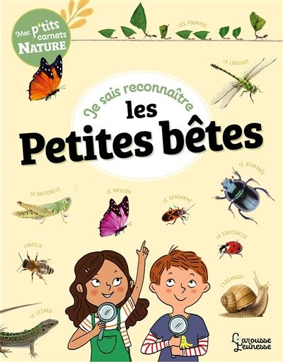 Je sais reconnaître les petites bêtes