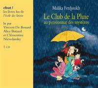 Le club de la pluie. Le club de la pluie au pensionnat des mystères