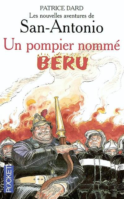 Les nouvelles aventures de San-Antonio. Un pompier nommé Béru