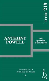 La ronde de la musique du temps. Vol. 1. Une question d'éducation