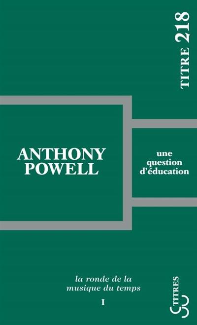 La ronde de la musique du temps. Vol. 1. Une question d'éducation