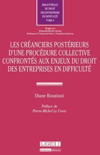 Les créanciers postérieurs d'une procédure collective confrontés aux enjeux du droit des entreprises en difficulté