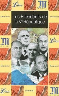 Les présidents de la Ve République