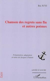 Chanson des regrets sans fin : et autres poèmes