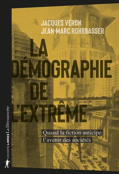 La démographie de l'extrême : quand la fiction anticipe l'avenir des sociétés