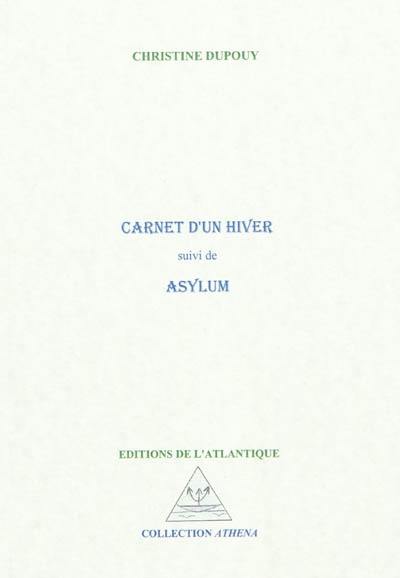 Carnet d'un hiver. Asylum