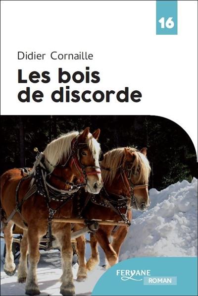 Les bois de discorde