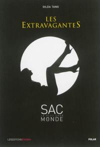 Les extravagantes. Vol. 1. Le sac le plus cher du monde