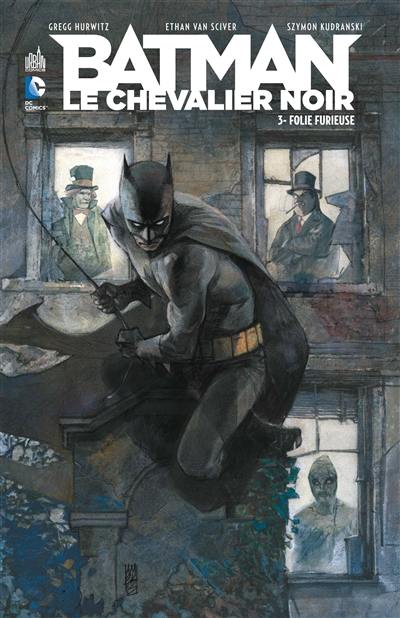 Batman, le chevalier noir. Vol. 3. La folie furieuse