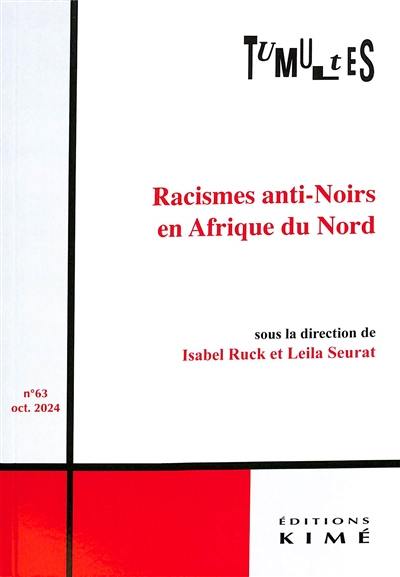 Tumultes, n° 63. Racismes anti-Noirs en Afrique du Nord