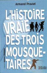 L'histoire vraie des trois mousquetaires