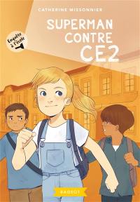 Enquête à l'école. Vol. 1. Superman contre CE2