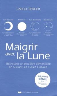 Maigrir avec la Lune : retrouver un équilibre alimentaire en suivant les cycles lunaires