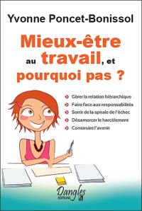 Mieux-être au travail, et pourquoi pas ?