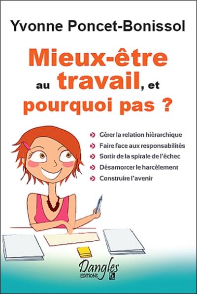 Mieux-être au travail, et pourquoi pas ?