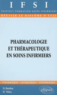 Pharmacologie et thérapeutique en soins infirmiers