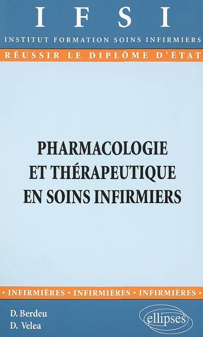 Pharmacologie et thérapeutique en soins infirmiers